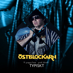 Östblockarn Feat. Pappa Larsz - Typiskt Prod. Drrock