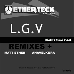 Reality Some Place (Matt Ether Remix)
