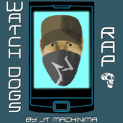 JT Machinima - Watch Dogs Rap