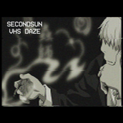 Secondsun - VHS Daze - 02 Reef