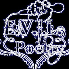 EVERY VISION ILLUMINATES LIFE E.V.I.L. POETRY FT. MANDO THE DJ