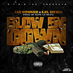 Jay Stonez Feat Lil Durk - Blow Em Down