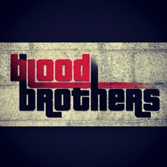 Blood Brothers-East Dallas Made Me