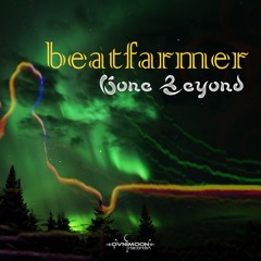 beatfarmer - Gone Beyond [Ovnimoon recs]