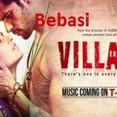 Bebasi (full audio song) | Ek villian | Ahmer Zahid