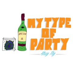My Type Of Party Freestyle