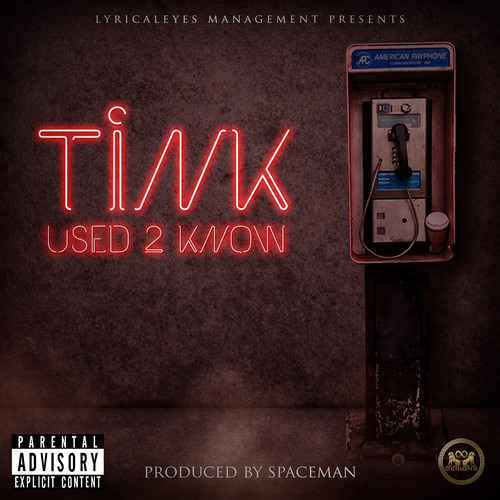 Tink - Used 2 Know