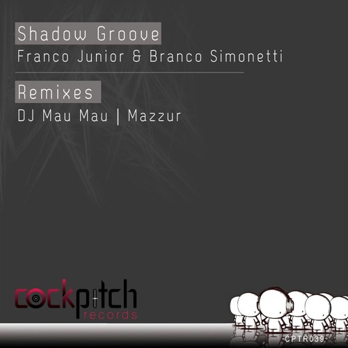 Franco Junior & Branco Simonetti - Shadow Groove (DJ Mau Mau Remix)