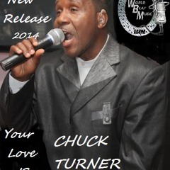 Chuck Turner - Your Love Is All - Snippet