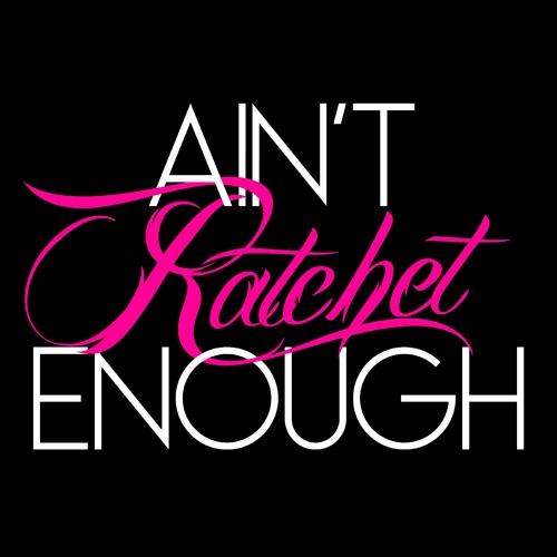 Rawcus - Ain't Ratchet Enough (Dirty)