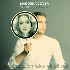 Aleandr - Sorry (Madonna Cover) [Free Download]