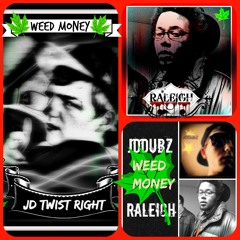 WEED MONEY FT RALEIGH