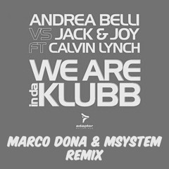 We Are InDaKlubb (Marco Dona & Msystem Remix)