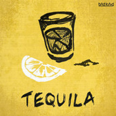 Bad King - Tequila