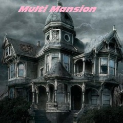 Multi Mansion