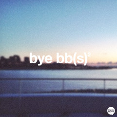 Bye Bb(s) Mixtape II