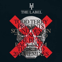 Todd Terry pres Sound Design - Bounce To The Beat (Laura Jones & Gavin Herlihy Remix)