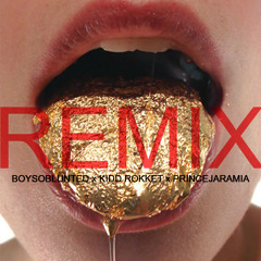 BoySoBlunted x Kidd Rokket x PrinceJaramia - What they want remix