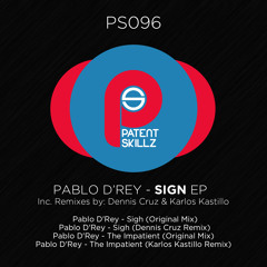 Pablo D'Rey - Sigh (Dennis Cruz & Iuliano Mambo Remix) PS096
