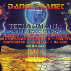 DJ Clarkee DANCE PLANET - DETONATOR VOL 6 - ON THE PLANET OF LOVE 25.03.95 (TECHNOMANIA)