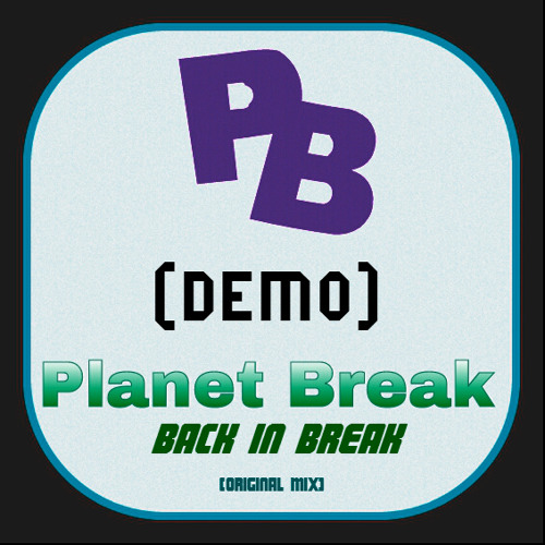Planet Break - Back in break (DEMO)