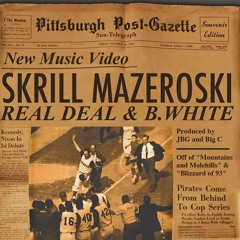 Skrill Mazeroski featuring B. White
