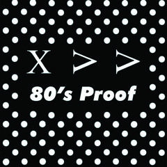 80's Proof *snippet