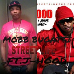 MOBB BUGATTI STREET LIFE FT.J-HOOD