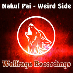 Nakul Pai - Weird Side [Preview] // Out Now!!