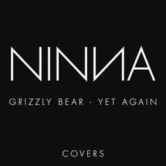 Grizzly Bear - Yet Again (Cover)