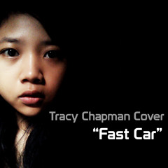 Fast Car by Tracy Chapman (Cover by Me)