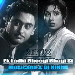 Ek Ladki Bheegi Bhagi (Musicana And Dj Nikhil Remix) Snippet
