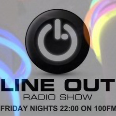 Line Out Radioshow @ 100FM - May 30 2014