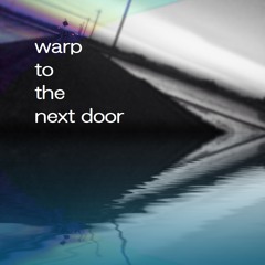 warp to the next door(2014 06 01mix)