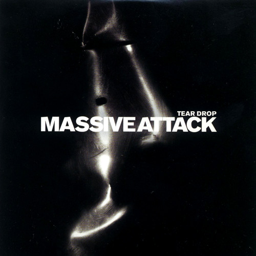 Teardrop ● Massive Attack
