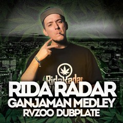 Mc Rida Radar - Ganjaman Medley [RvZOo Soundz Special]
