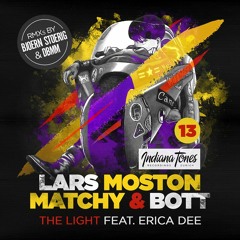 Lars Moston, Matchy & Bott - The Light feat. Erica Dee (DBMM Remix) OUT NOW!