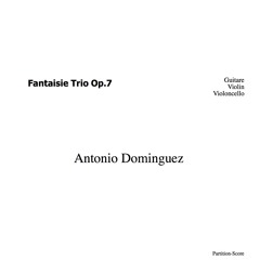 Trio Fantaisie Op.7 pour violon, violoncelle, guitare