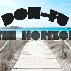 DON - FU - THE HORIZON