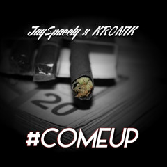 COME UP x JAYSPACELY x KRONIK [PROD BY YOUNG KICO] - MGODEnt - #TilFurtherNotice Coming Soon