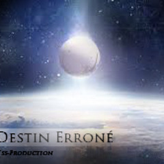 Destin Erroné