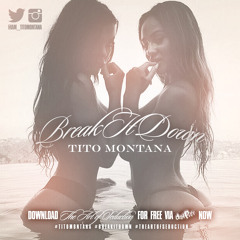 Tito Montana - Break It Down
