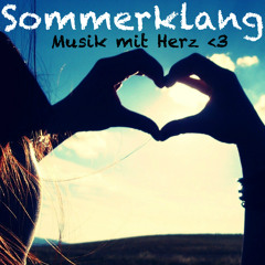 Sommerklang 2014 ™ Musik mit Herz ♡ (mixed by Disco Riders)