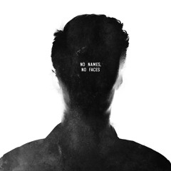 No Names, No Faces