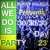 Artwork for All We Do Is Party 303030