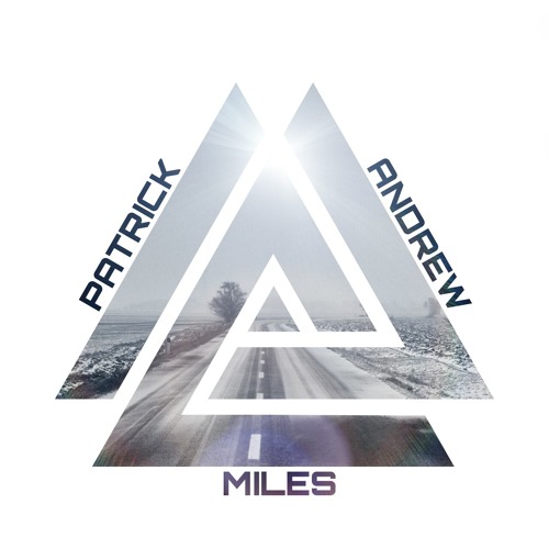 Patrick Andrew - Miles (OEA Mix)[FREE DOWNLOAD!]