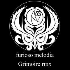 furioso melodia(Grimoire Rmx)【FREE TRACK】