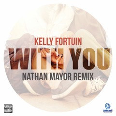 With You (Nathan Mayor Remix)