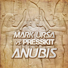 Mark Ursa vs Presskit - Anubis