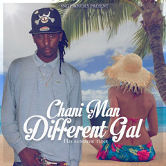 CHANI MAN - DIFFERENT GAL ( JUIN 2014 )